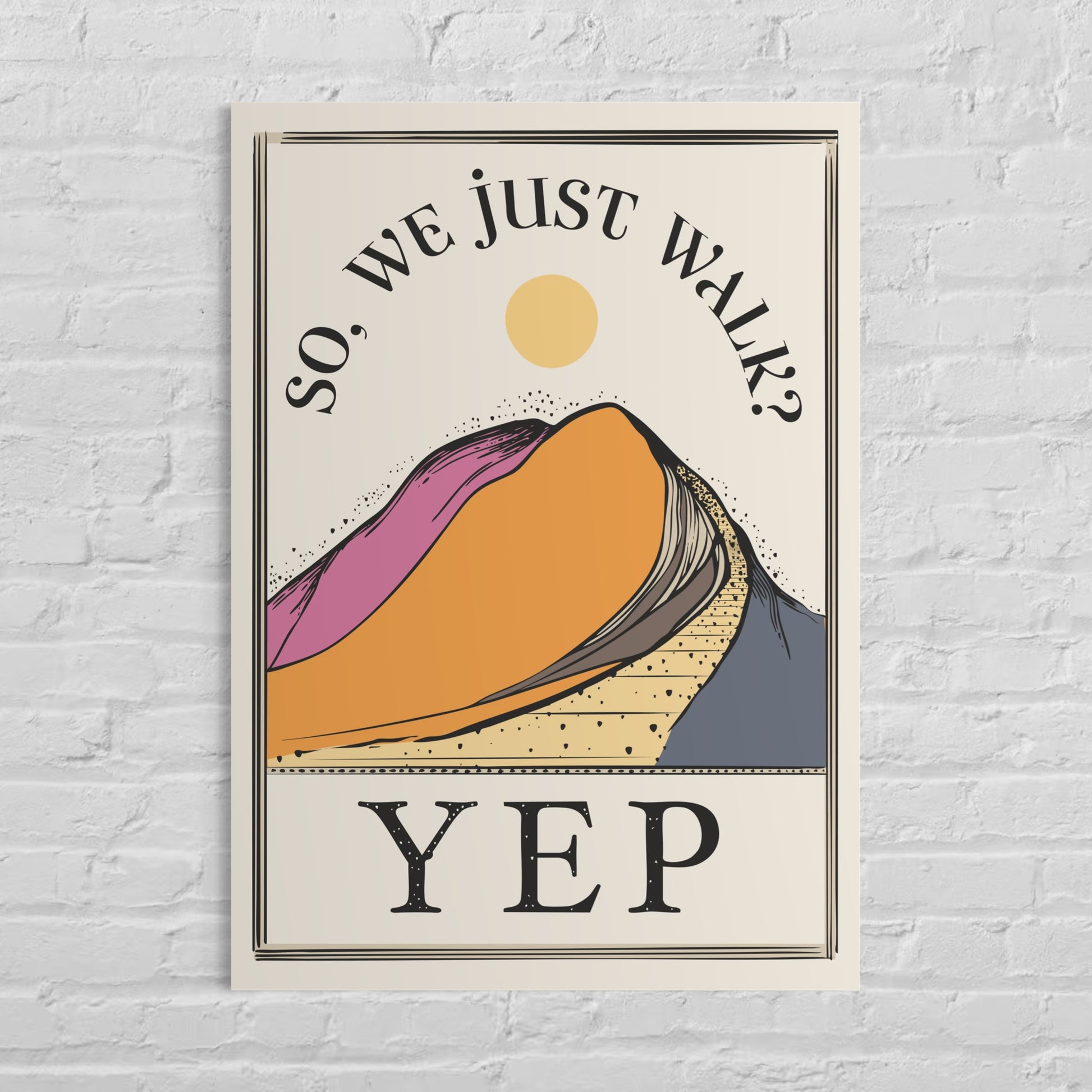 Bear and Bristle So we Just Walk? Art Print